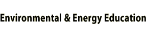Environmental & Energy Education